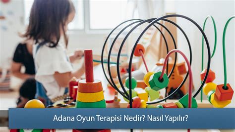 Oyun Terapisi Nedir? Çocuğunuz için Doğru Seçim mi?